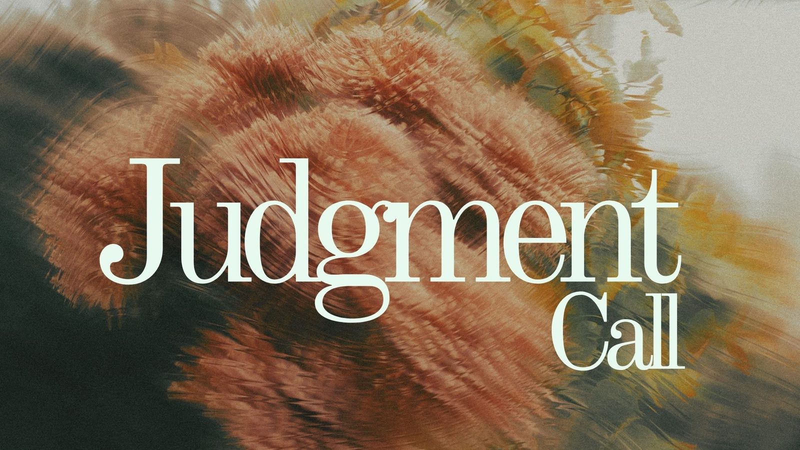 Judgment Call sermon series with Pastor Patrick Holden at Nuvo Church in Dublin, Ohio